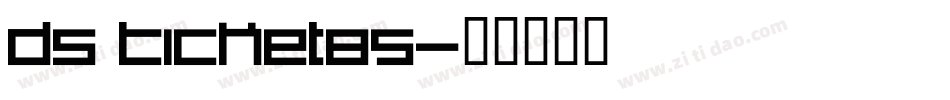 DS Ticket85字体转换